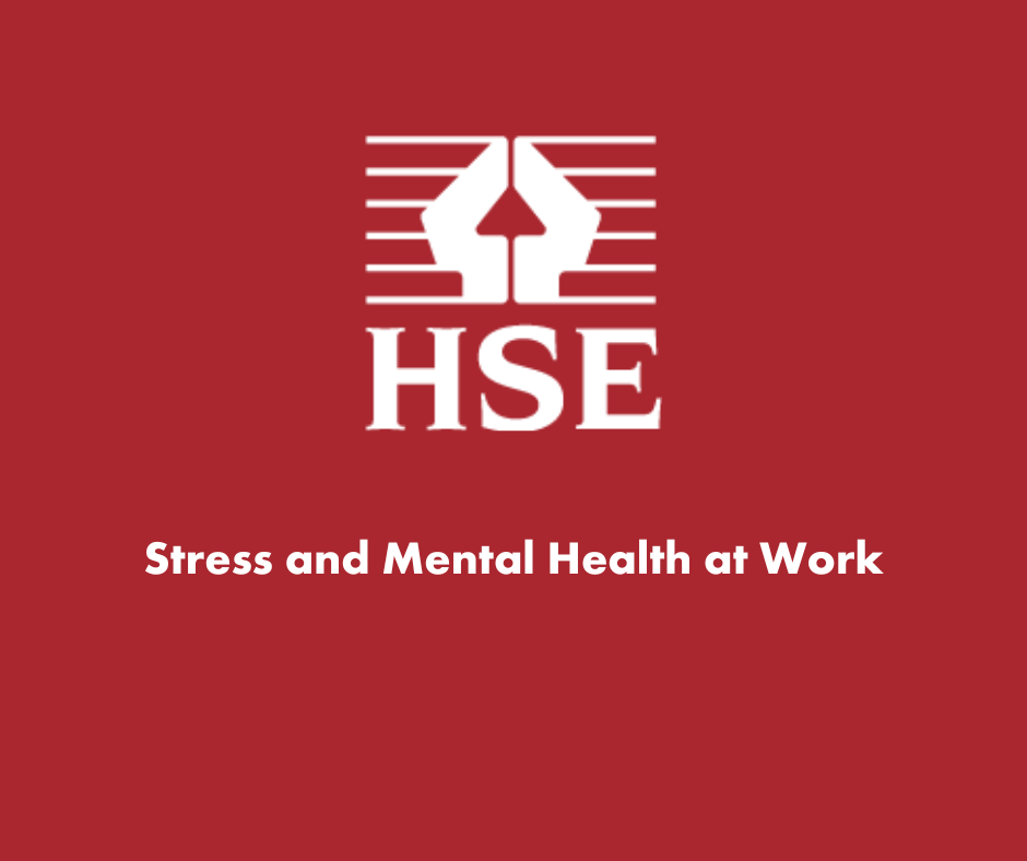 HSE Stress and Mental Health at Work